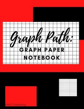 portada Graph Path: Graph Paper Notebook (en Inglés)