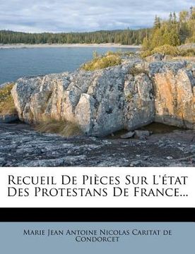 portada Recueil de Pièces Sur l'État Des Protestans de France... (in French)