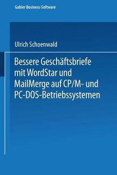portada Bessere Geschäftsbriefe Mit WordStar Und Mailmerge: Auf Cp/M- Und Pc-Dos-Betriebssystemen (en Alemán)