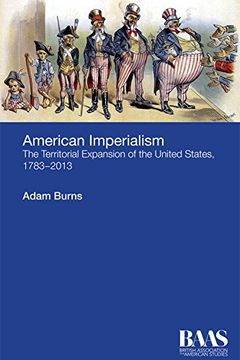 portada American Imperialism: The Territorial Expansion of the United States, 1783-2013 (Baas Paperbacks)