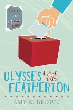 portada Ulysses Featherton: A Head of Class