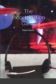 portada The Indoctrination Game (in English)