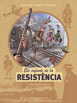 portada Els infants de la resistència 2. Primeres repressions (in Catalá)