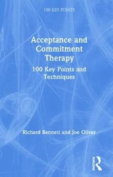 portada Acceptance and Commitment Therapy: 100 Key Points and Techniques (en Inglés)