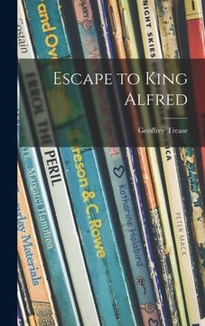 portada Escape to King Alfred (en Inglés)