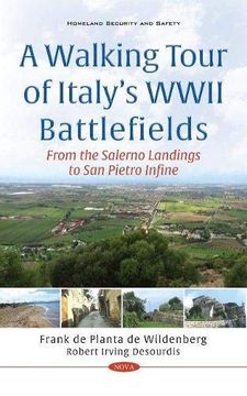 portada A Walking Tour of Italys Wwii Battlefields: From the Salerno Landings to san Pietro Infine (en Inglés)
