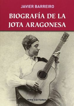 portada Biografía de la Jota Aragonesa (in Spanish)