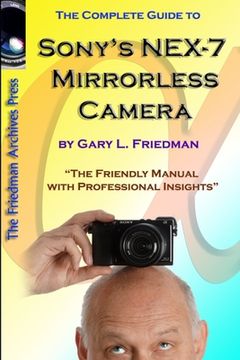 portada The Complete Guide to Sony's NEX-7 Mirrorless Camera (B&W Edition)