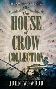 portada The House Of Crow Collection: The Complete Series (en Inglés)
