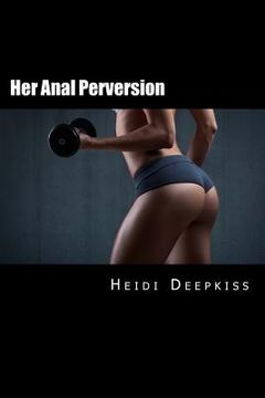 portada Her Anal Perversion (en Inglés)