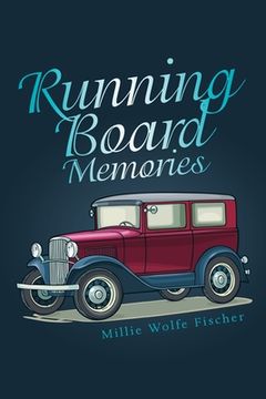 portada Running Board Memories (en Inglés)