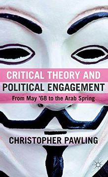 portada Critical Theory and Political Engagement: From may '68 to the Arab Spring (en Inglés)