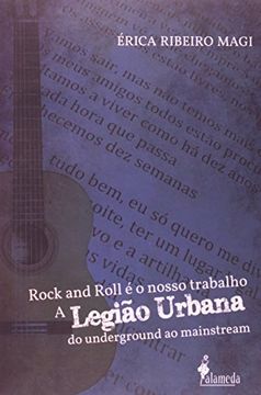 portada Rock and Roll É Nosso Trabalho. A Legião Urbana do Underground ao Mainstream (Em Portuguese do Brasil)