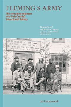 portada Fleming's Army: The Consulting Engineers who Built Canada's Intercolonial Railway