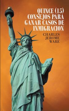 portada Quince (15) Consejos Para Ganar Casos de Inmigracion
