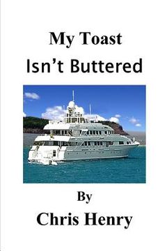 portada My Toast Isn't Buttered (en Inglés)