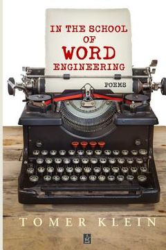 portada In the School of Word Engineering: Poems (en Inglés)