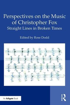 portada Perspectives on the Music of Christopher Fox: Straight Lines in Broken Times (en Inglés)