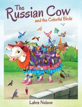 portada The Russian cow and the Colorful Birds 