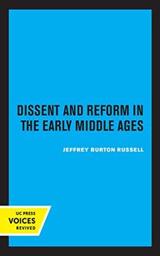portada Dissent and Reform in the Early Middle Ages: 1 (Publications of the Ucla Center for Medieval and Renaissance Studies) (en Inglés)