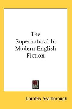 portada the supernatural in modern english fiction (en Inglés)