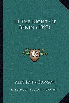 portada in the bight of benin (1897) (en Inglés)