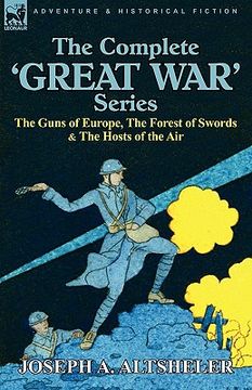 portada the complete 'great war' series: the guns of europe, the forest of swords & the hosts of the air (en Inglés)