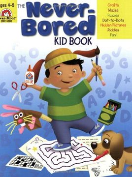 portada The Never-Bored kid Book, Ages 4-5 (en Inglés)