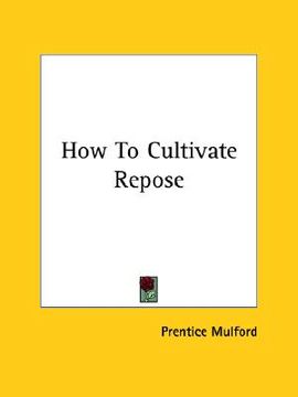 portada how to cultivate repose