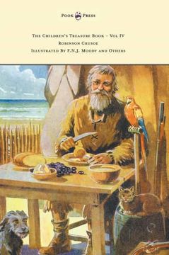 portada The Children'S Treasure Book - vol iv - Robinson Crusoe - Illustrated by F. N. J. Moody and Others (en Inglés)