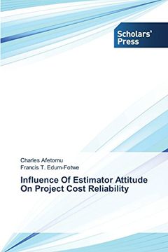 portada Influence of Estimator Attitude on Project Cost Reliability