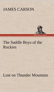 portada the saddle boys of the rockies lost on thunder mountain (en Inglés)