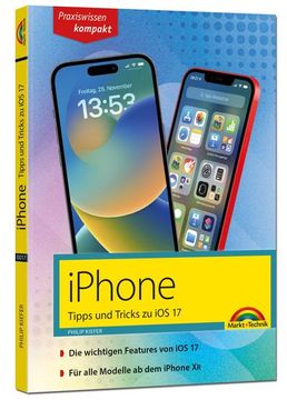 portada Iphone - Tipps und Tricks zu ios 17 - zu Allen Aktuellen Iphone Modellen - Komplett in Farbe (in German)