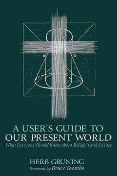 portada A User's Guide to Our Present World (en Inglés)