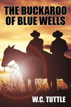 portada The Buckaroo of Blue Wells (en Inglés)