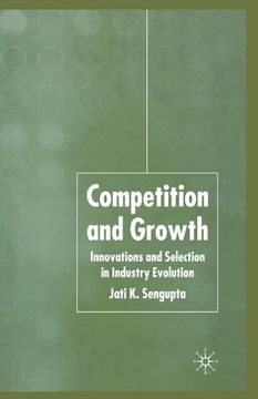 portada Competition and Growth: Innovations and Selection in Industry Evolution (en Inglés)