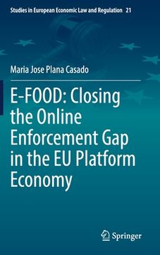 portada E-Food: Closing the Online Enforcement Gap in the EU Platform Economy (en Inglés)