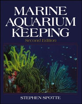 portada Marine Aquarium Keeping: The Science, Animals and Art (Life Sciences)