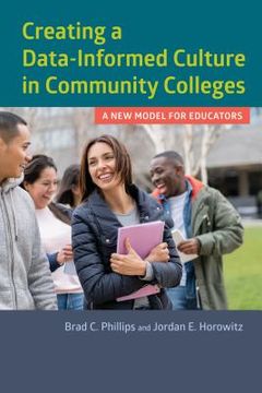 portada Creating a Data-Informed Culture in Community Colleges: A New Model for Educators (en Inglés)