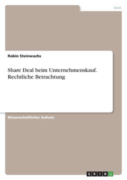 portada Share Deal beim Unternehmenskauf. Rechtliche Betrachtung (in German)