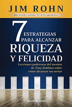 portada 7 Estrategias Para Alcanzar Riqueza y Felicidad (in Spanish)