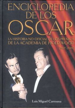 portada Enciclopedia de los Oscar. La historia no oficial de los premios de la academia de Hollywood 1927-2005