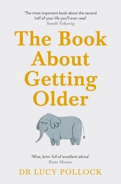 The Book about Getting Older (for People Who Don't Want to Talk about It) (en Inglés)