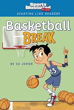 portada Basketball Break (Sports Illustrated Kids Starting Line Readers)