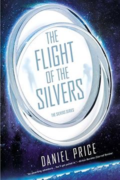 portada The Flight of the Silvers: The Silvers Book one (The Silvers Series 1) (en Inglés)