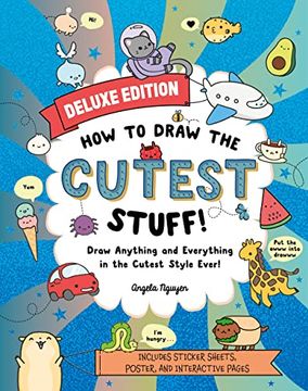 portada How to Draw the Cutest Stuff―Deluxe Edition! Draw Anything and Everything in the Cutest Style Ever! (Volume 7) (Draw Cute) 