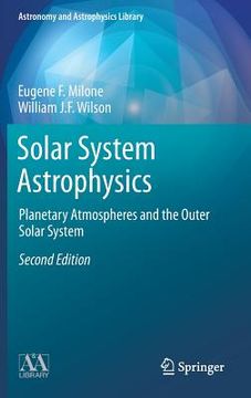 portada Solar System Astrophysics: Planetary Atmospheres and the Outer Solar System (en Inglés)