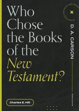 portada Who Chose the Books of the new Testament? (Questions for Restless Minds) (en Inglés)