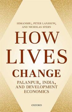 portada How Lives Change: Palanpur, India, and Development Economics (en Inglés)