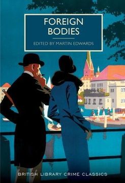 portada Foreign Bodies (British Library Crime Classics)